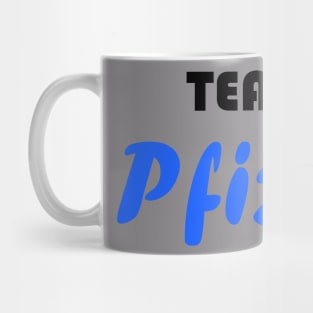 Team Pfizer vaccine Mug